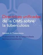 Directrices unificadas de la OMS sobre la tuberculosis