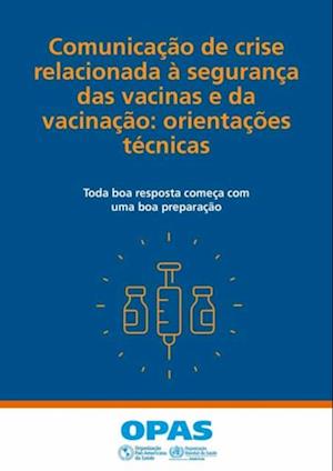 Comunicacao de crise relacionada a seguranca das vacinas e da vacinacao