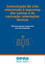 Comunicacao de crise relacionada a seguranca das vacinas e da vacinacao