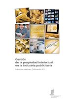 Gestión de la propiedad intelectual en la industria publicitaria - Industrias creativas - Publicación n°5