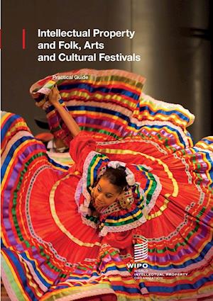 Intellectual Property and Folk, Arts and Cultural Festivals