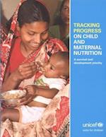 Tracking Progress on Child and Maternal Nutrition