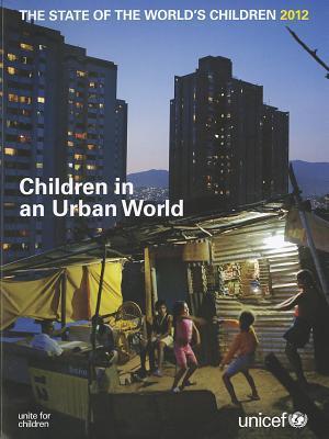 The State of the World's Children, 2012