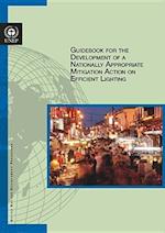 Guidebook for the Development of a Nationally Appropriate Mitigation Action on Efficient Lighting