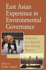 East Asian Experience in Environmental Governance: Response in a Rapidly Developing Region 