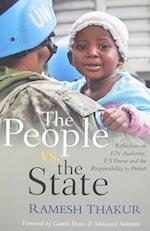 People vs. State: Reflections on UN Authority, U.S. Power and Responsibility to Protect 