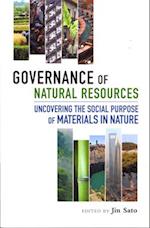 Governance of Natural Resources: Uncovering the Social Purpose of Materials in Nature 