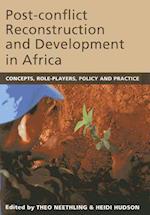 Post-Conflict Reconstruction and Development in Africa