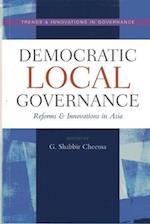 Democratic Local Governance: Reforms and Innovations in Asia 