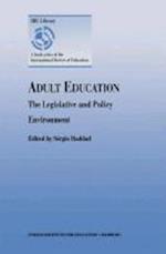 Adult Education - The Legislative and Policy Environment