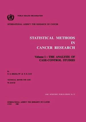 Statistical Methods in Cancer Research: Volume 1: The Analysis of Case-Control Studies