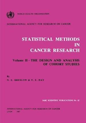 Statistical Methods in Cancer Research: Volume II: The Design and Analysis of Cohort Studies