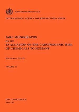 Vol 30 IARC Monographs: Miscellaneous Pesticides
