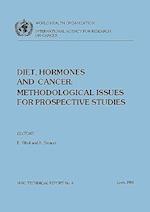 Diet, Hormones & Cancer: Methodological Issues for Prospective Studies 