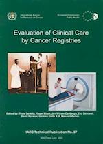Evaluation of Clinical Care by Cancer Registries
