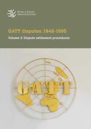 GATT Disputes: 1948-1995