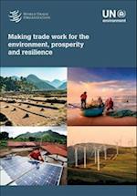 Making Trade Work for the Environment, Prosperity and Resilience