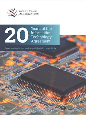 20 Years of the Information Technology Agreement