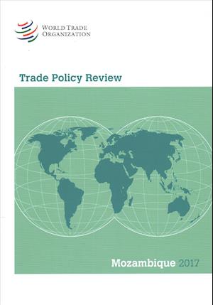 Trade Policy Review 2017: Mozambique