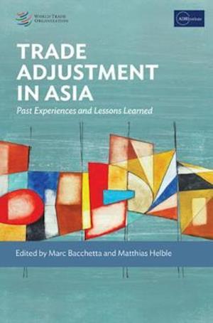 Trade Adjustment in Asia