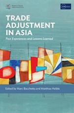 Trade Adjustment in Asia