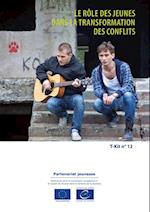 T-Kit 12 - Le role des jeunes dans la transformation des conflits