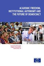 Academic freedom, institutional autonomy and the future of democracy