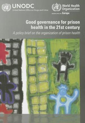 Good governance for prison health in the 21st century