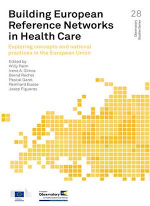 Building European Reference Networks in Health Care