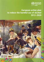 European action plan to reduce the harmful use of alcohol 2012-2020