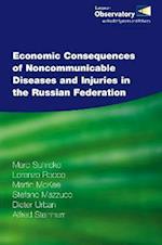 Economic Consequences of Noncommunicable Diseases and Injuries in the Russian Federation