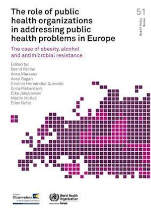 The Role of Public Health Organizations in Addressing Public Health Problems in Europe