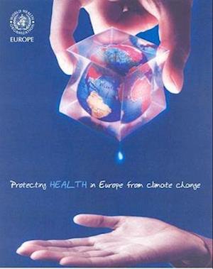 Protecting Health in Europe from Climate Change