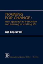 Training for Change. New Approach to Instruction and Learning in Working Life