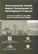 Environmental Health Impact Assessment of Development Projects