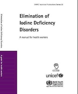 Elimination of Iodine Deficiency Disorders