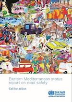 Eastern Mediterranean Status Report on Road Safety