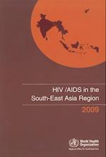 Hiv/AIDS in the South-East Asia Region 2009