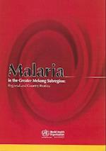 Malaria in the Greater Mekong Sub-Region