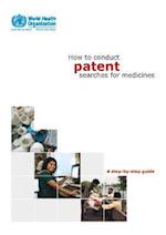 How to Conduct Patent Searches for Medicines
