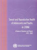 Sexual and Reproductive Health of Adolescents and Youths in China