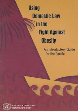 Using Domestic Law in the Fight Against Obesity