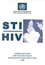 Sti/HIV Laboratory Tests for the Detection of Reproductive Tract Infections