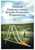 Towards Evidence-Based Suicide Prevention Programmes