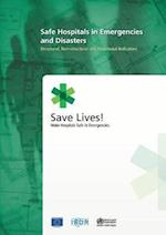 Safe Hospitals in Emergencies and Disasters