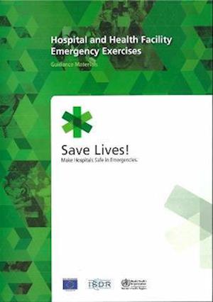 Hospital and Health Facility Emergency Exercises