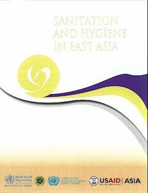 Sanitation and Hygiene in East Asia