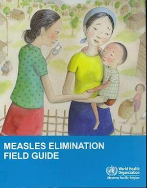 Measles Elimination Field Guide