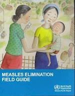 Measles Elimination Field Guide