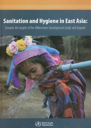 Sanitation and Hygiene in East Asia